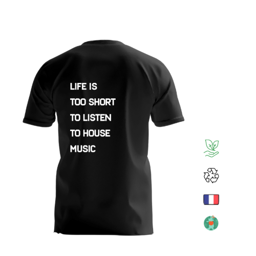 T-Shirt Karnage "Life is Too Short to Listen to House Music" - Blanc & Noir