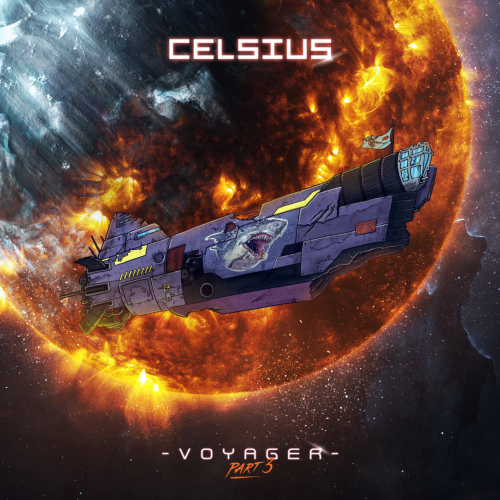 CELSIUS - Voyager Part 3 - EP - KARNAGE 14