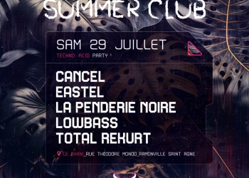 JULY 29 - KOALITION SUMMER CLUB W/ Cancel, Eastel, La Penderie Noire, and more!